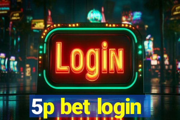 5p bet login